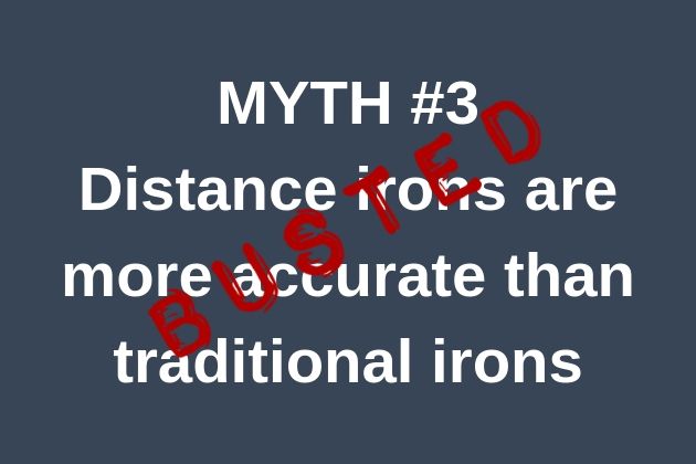 Distance Irons Golf Myths 1