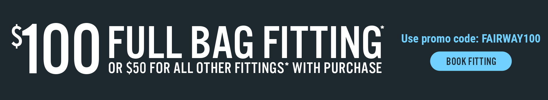 Book Now — 100 Full Bag Fitting with club purchase*