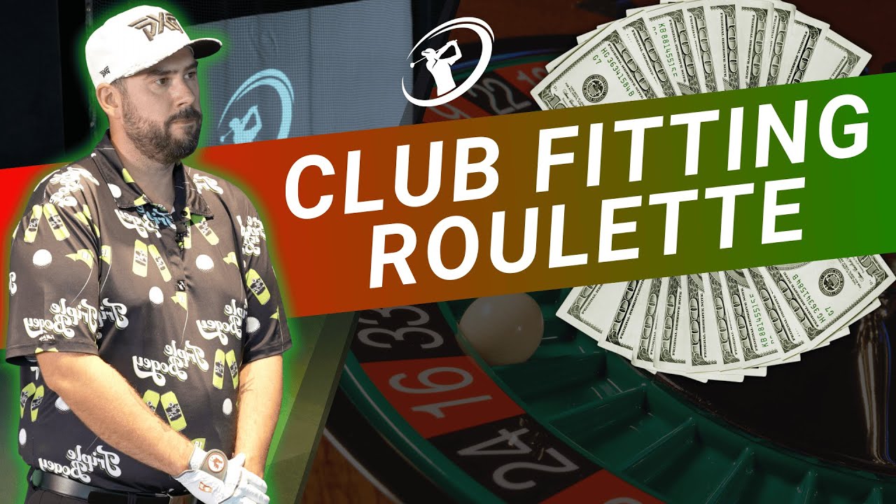 Club Fitting Roulette // We Beat It Or You Win $4,000 Club Fitting Roulette // We Beat It Or You Win $4,000