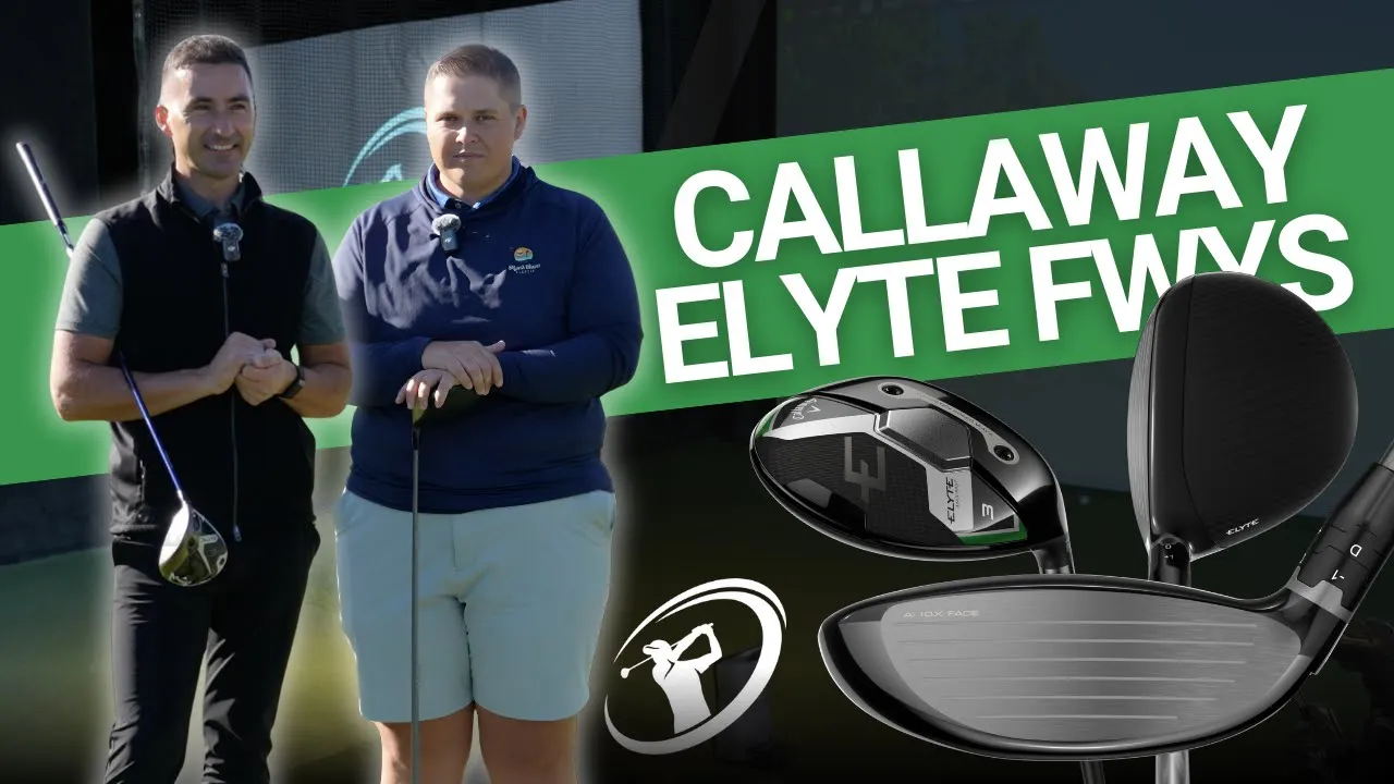 Callaway ELYTE Fairway Woods // Straight from Callaway HQ