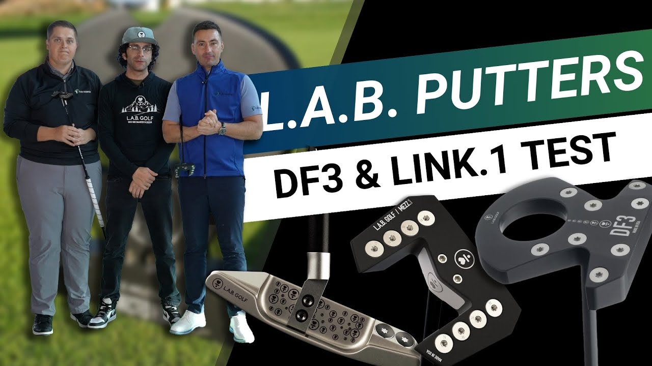 L.A.B. Putters // Testing the DF3 and Link. 1