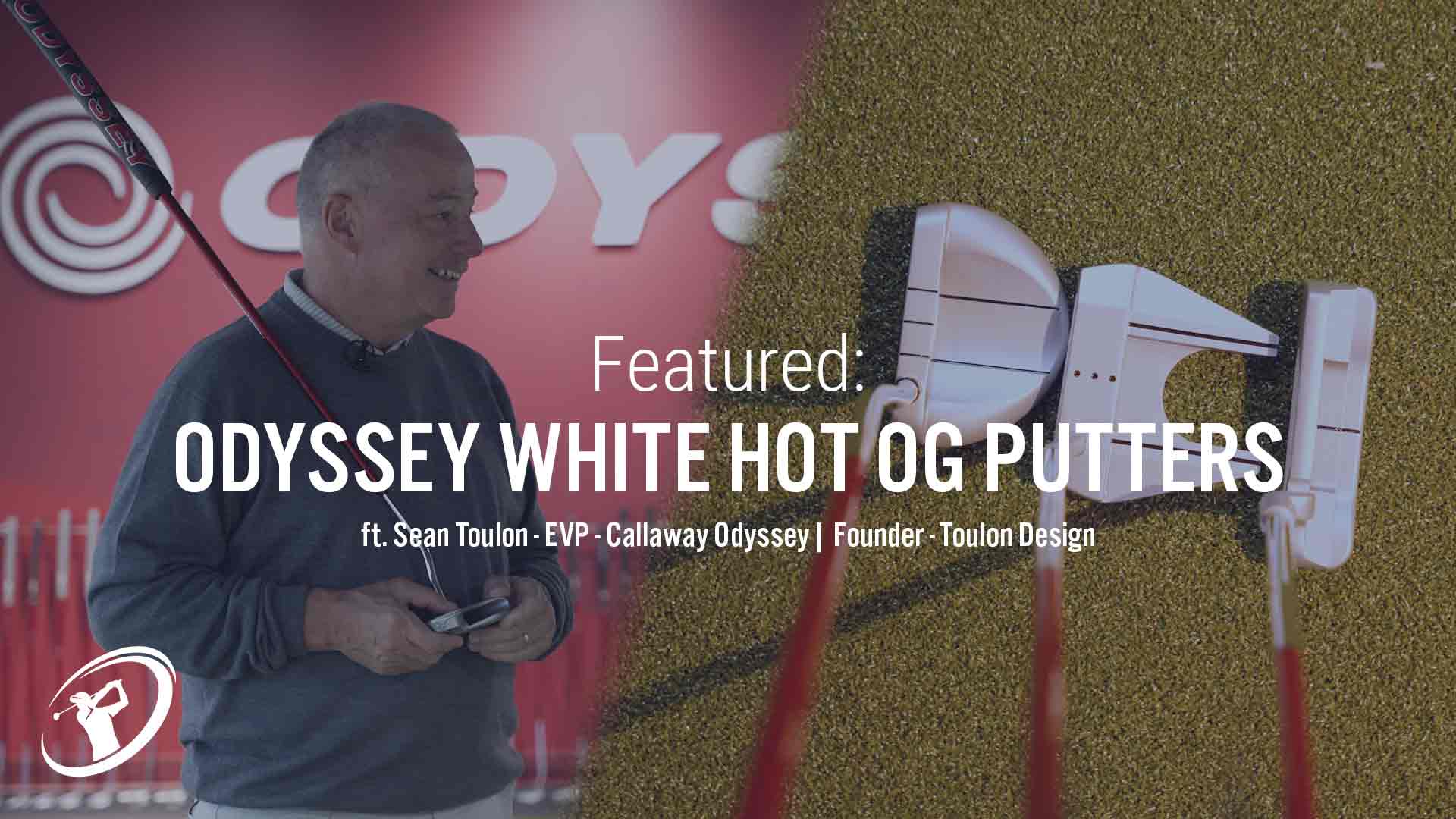 Sean Toulon breaks down Odyssey's iconic White Hot OG putter line