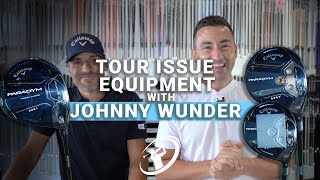 Tour Issue Equipment with Johnny Wunder